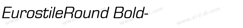 EurostileRound Bold字体转换 EurostileRound Bold字体转换